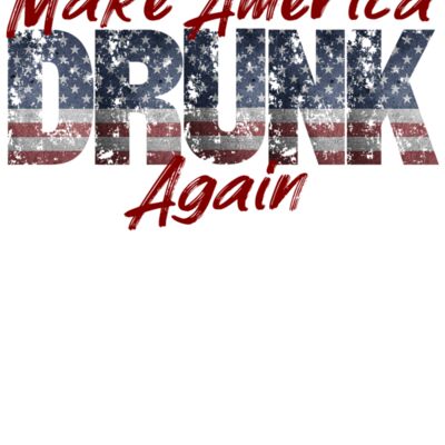 Make America Drunk Again T Shirt Thumbnail