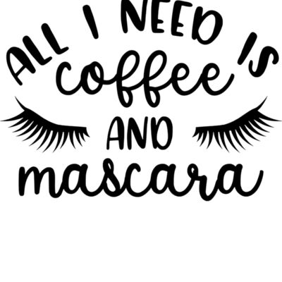 All I Need Is Coffee And Mascara Thumbnail