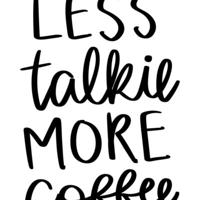 LESS TALKIE MORE COFFEE Thumbnail