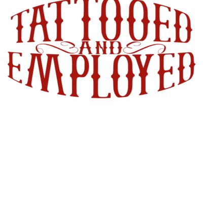 Tattooed and Employed Thumbnail