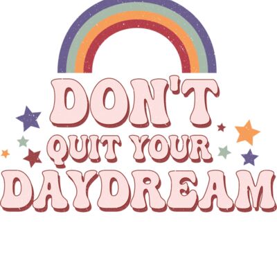 dont quit your day dream Thumbnail